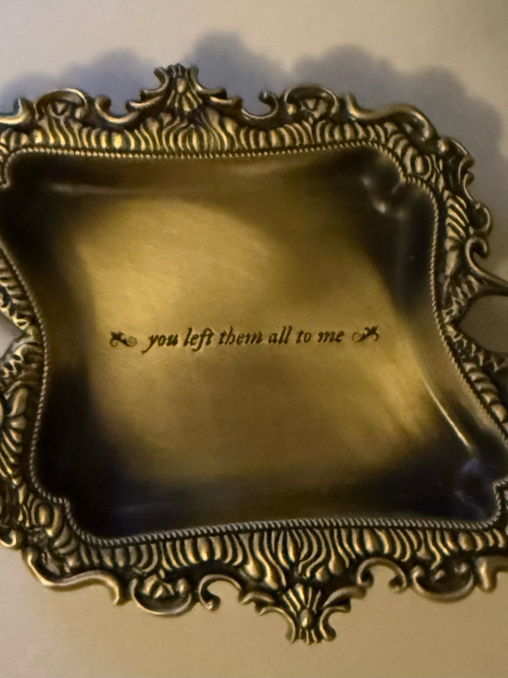 Taylor Swift Gold Ornate Trinket Dish with Script You Left them all to me